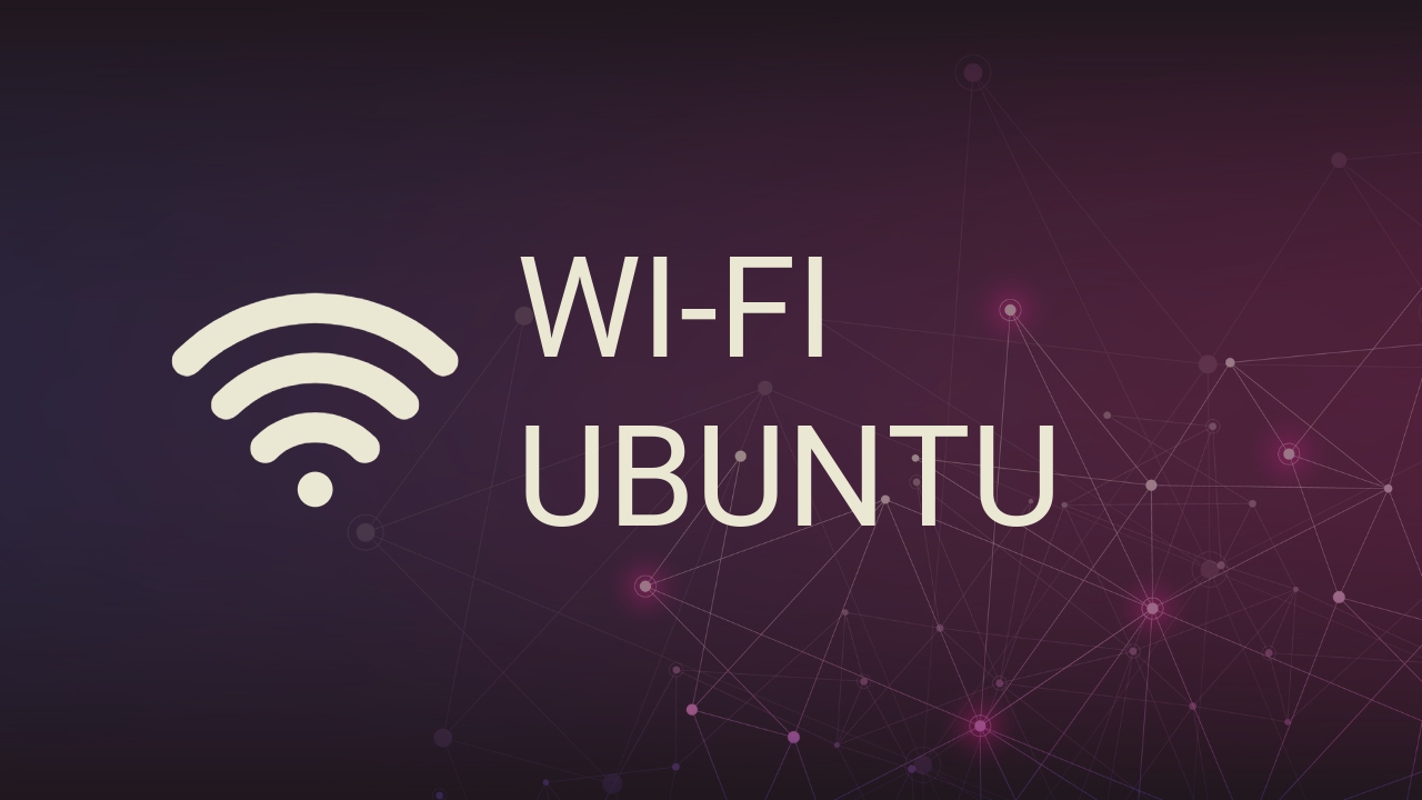 Настройка Wi-Fi в Ubuntu Server